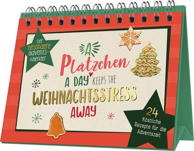 A Pl?tzchen a day keeps the Weihnachtsstress away,