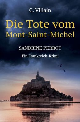 Sandrine Perrot: Die Tote vom Mont-Saint-Michel, Christophe Villain