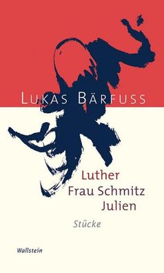 Luther - Frau Schmitz - Julien, Lukas B?rfuss