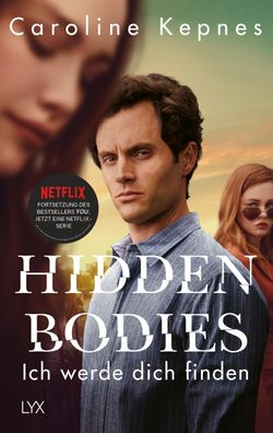Hidden Bodies - Ich werde dich finden, Caroline Kepnes