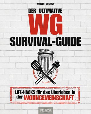 Der ultimative WG-Survival-Guide, Norbert Golluch