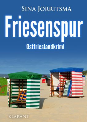 Friesenspur. Ostfrieslandkrimi, Sina Jorritsma