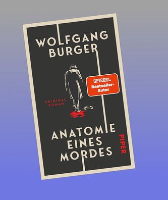 Anatomie eines Mordes, Wolfgang Burger