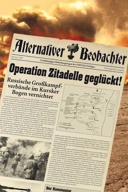 Alternativer Beobachter: Operation Zitadelle gegl?ckt!, Martin Schempp