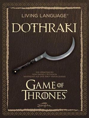 Living Language Dothraki. Lehrbuch + CD, David J. Peterson