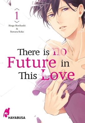 There is no Future in This Love 1, Bingo Morihashi