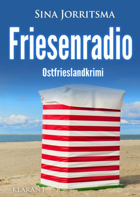 Friesenradio. Ostfrieslandkrimi, Sina Jorritsma
