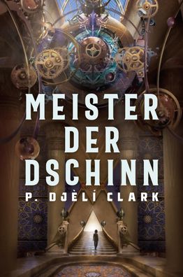 Meister der Dschinn (Gewinner des Nebula Award 2021 f?r Bester Roman & des ...