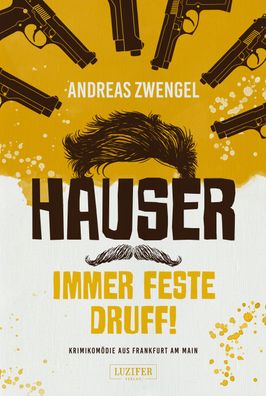 Hauser - Immer feste druff!, Andreas Zwengel