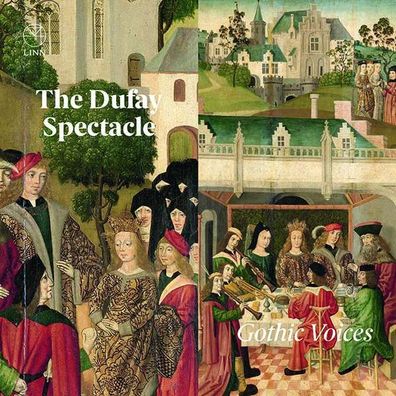 Guillaume Dufay (1400-1474): The Dufay Spectacle - Linn - (CD / Titel: H-Z)
