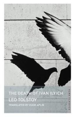 The Death Of Ivan Ilyich: New Translation