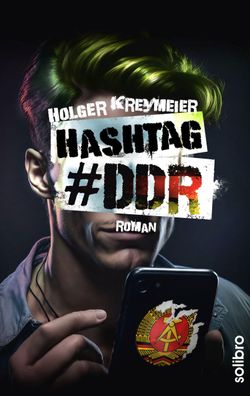 Hashtag #DDR, Holger Kreymeier