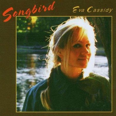 Eva Cassidy: Songbird - Blix Stree G210145 - (CD / Titel: A-G)