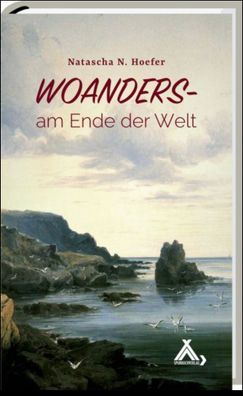 Woanders am Ende der Welt, Natascha N. Hoefer