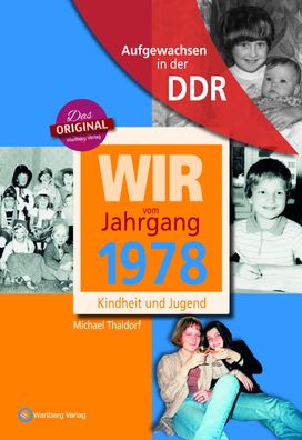 Wir vom Jahrgang 1978 - Aufgewachsen in der DDR, Michael Thaldorf