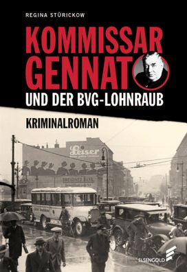 Kommissar Gennat und der BVG-Lohnraub, Regina St?rickow