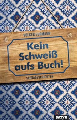 Kein Schwei? aufs Buch!, Volker Surmann