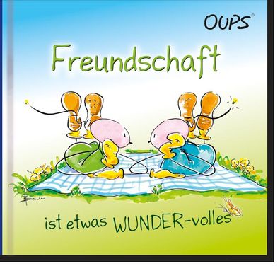 Oups Minibuch - Freundschaft ist etwas WUNDER-volles, Kurt H?rtenhuber