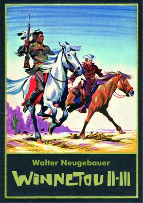 Walter Neugebauer: Winnetou Gesamtausgabe 2, Walter Neugebauer
