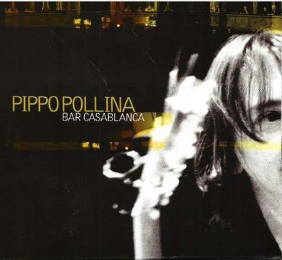 Pippo Pollina: Bar Casablanca - - (CD / Titel: A-G)