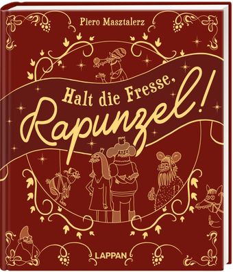 Halt die Fresse, Rapunzel!, Piero Masztalerz