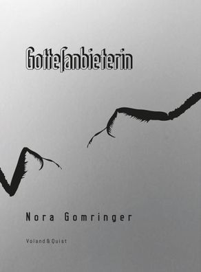 Gottesanbieterin, Nora Gomringer