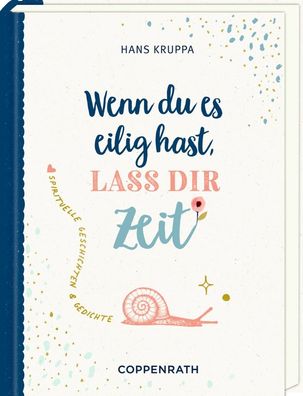 Geschenkbuch - Wenn du es eilig hast, lass dir Zeit, Hans Kruppa