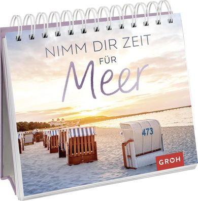 Nimm dir Zeit f?r Meer, Groh Verlag