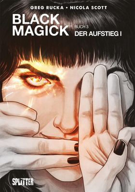 Black Magick. Band 3, Greg Rucka