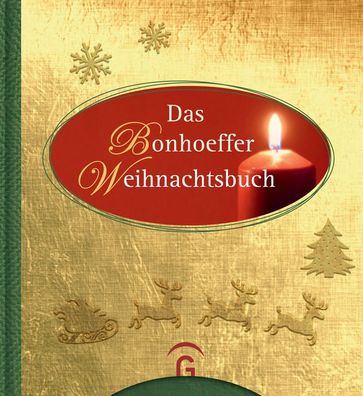 Das Bonhoeffer Weihnachtsbuch, Dietrich Bonhoeffer