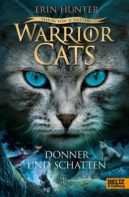 Warriors Cats Staffel 6/02. Vision von Schatten. Donner und Schatten, Erin ...