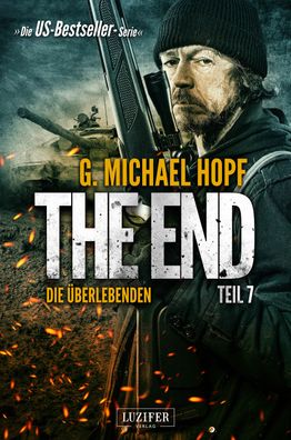 The End 7 - Die ?berlebenden, G. Michael Hopf