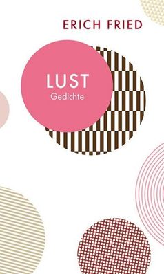 Lust, Erich Fried