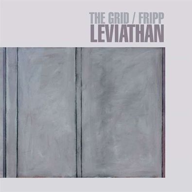 The Grid & Robert Fripp: Leviathan (200g) - DGM - (Vinyl / Rock (Vinyl))