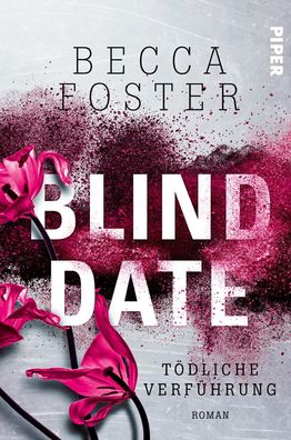 Blind Date - T?dliche Verf?hrung, Becca Foster