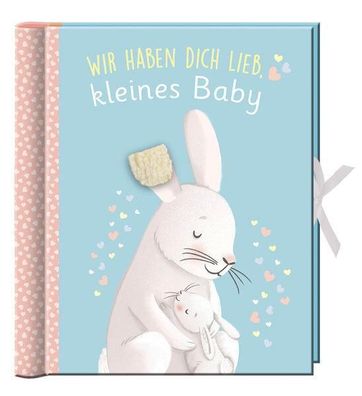 Babyalbum - Wir haben dich lieb, kleines Baby, Katrin H?ller