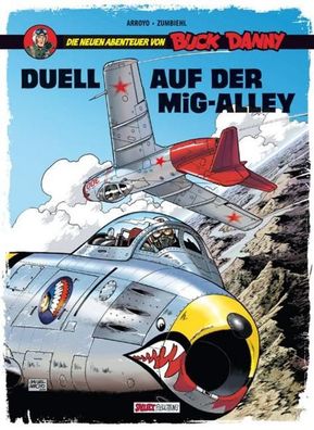 Buck Danny: Die neuen Abenteuer, Band 2: Duell auf der MiG-Alley, Fr?d?ric ...