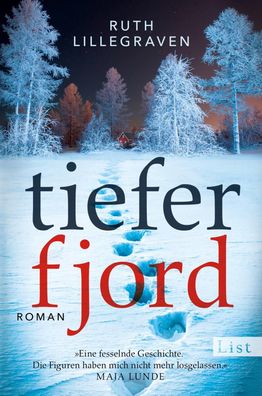 Tiefer Fjord, Ruth Lillegraven