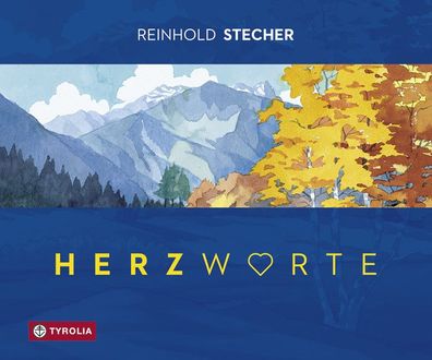Herzworte, Reinhold Stecher