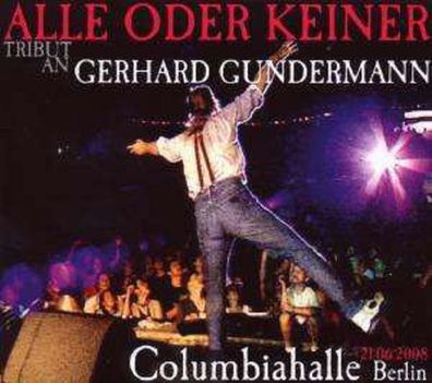 Alle oder keinerTribut an Gerhard Gundermann (Live 21.6.08) - ...