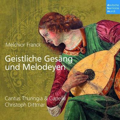 Melchior Franck (1580-1639): Geistliche Gesäng und Melodeyen (Motetten) - Dhm - (CD