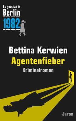 Agentenfieber, Bettina Kerwien