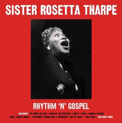 Sister Rosetta Tharpe: Rhythm 'N' Gospel (180g) - Not Now - (Vinyl / Rock (Vinyl))