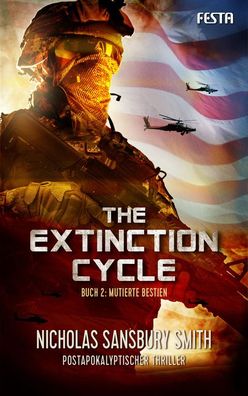 The Extinction Cycle - Buch 2: Mutierte Bestien, Nicholas Sansbury Smith
