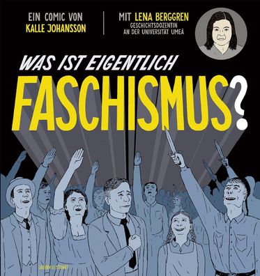Was ist eigentlich Faschismus?, Lena Berggren