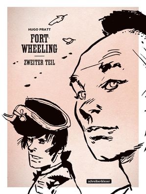 Fort Wheeling Band 2 (Klassik-Edition in Schwarz-Wei?), Hugo Pratt