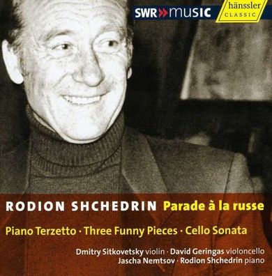 Sonate für Cello & Klavier (1997): Rodion Schtschedrin - SWR Classic - (CD / ...