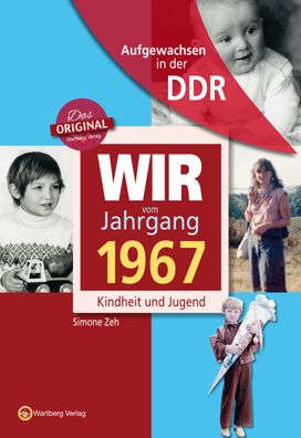 Aufgewachsen in der DDR - Wir vom Jahrgang 1967 - Kindheit und Jugend, Simo ...