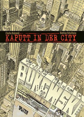 Kaputt in der City, Charles Bukowski