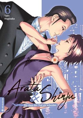 Arata & Shinju - Bis dass der Tod sie scheidet 06, Taro Nogizaka